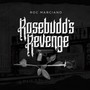 Rosebudd's Revenge - Roc Marciano