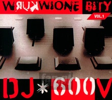 Wkurwione Bity vol. 1 - DJ 600 V - bigger Wkurwione Bity vol. 1 - DJ 600 V
