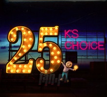 25 - K'S Choice