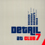 Detail At Club 7 - Detail [Johnny Mbizo Dyani  /  Frode Gjerstad  /  Eivin One Pede