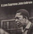 A Love Supreme - John Coltrane