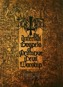 The Infernal Gospels Of Primitive Devil Worship - Beastcraft