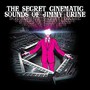 Secret Cinemtaic Sounds Of Jimmy Urine - Jimmy Urine