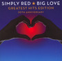 Big Love Greatest Hits Edition 30TH - Simply Red