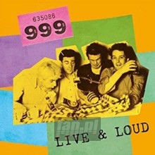 Live 'N' Loud - 999 