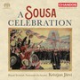 A Sousa Celebration - Rsno / Jarvi