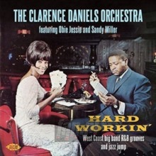Hard Workin' - Clarence Daniels Orchestra