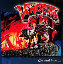 Go & Live Stay & Die - Vendetta