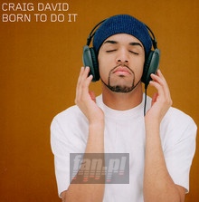 Born To Do It - Craig David - powiększ Born To Do It - Craig David