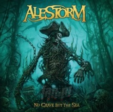 No Grave But The Sea - Alestorm