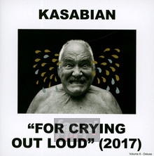 For Crying Out Loud - Kasabian - bigger For Crying Out Loud - Kasabian