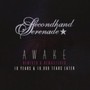 Awake: Remixed & Remastered 10 Years & 10,000 Tear - Secondhand Serenade