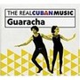 The Real Cuban Music: Guaracha - The Real Cuban Music   