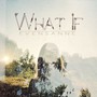 What If - Evensanne
