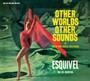 Other Worlds, Sounds - Juan Garcia Esquivel 