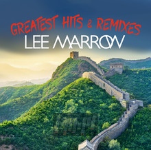 Greatest Hits & Remixes - Lee Marrow