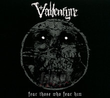 Fear Those Who Fear Him - Vallenfyre