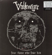 Fear Those Who Fear Him - Vallenfyre