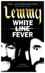 The Autobiography White Line Fever - Lemmy