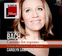 Bach: Cantatas For Soprano - Carolyn Sampson