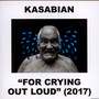 For Crying Out Loud - Kasabian