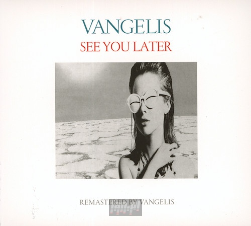 See You Later - Vangelis