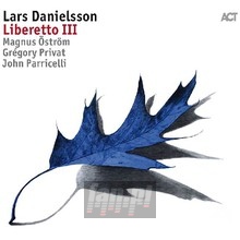 Liberetto III - Lars Danielsson