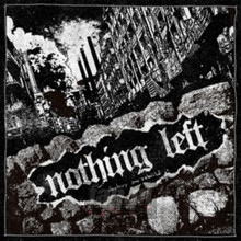 Destroy & Rebuild - Nothing Left