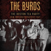 The Boston Tea Party - The Byrds