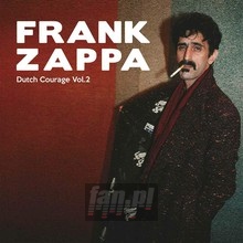 Dutch Courage vol. 2 - Frank Zappa