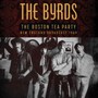 The Boston Tea Party - The Byrds