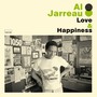 Love & Happiness - Al Jarreau