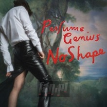 No Shape - Perfume Genius - bigger No Shape - Perfume Genius