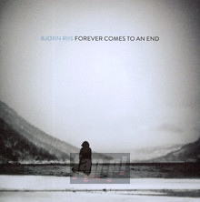 Forever Comes To An End - Bjorn Riis