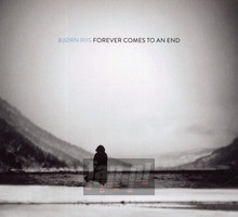 Forever Comes To An End - Bjorn Riis