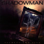 Secrets & Lies - Shadowman