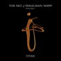 Art Of Perelman-Shipp 1 - Ivo Perelman  & Matthew S