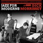 Jazz For Moderns 1962 - Dick Morrissey