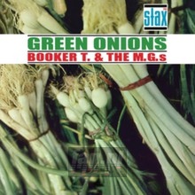 Green Onions - Booker T Jones . / The MG's