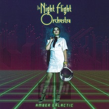 Amber Galactic - The Night Flight Orchestra 