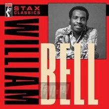 Stax Classics - William Bell