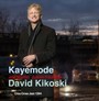 Kayemode - David Kikoski