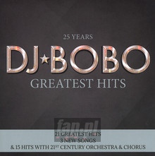 25 Years-Greatest Hits - DJ Bobo - bigger 25 Years-Greatest Hits - DJ Bobo