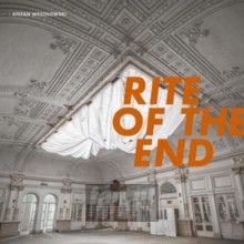 Rite Of The End - Stefan Wesoowski