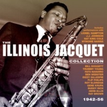 Illinois Jacquet Collection 1942-56 - Illinois Jacquet