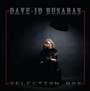 Selection Box - Dave Busaras -Id