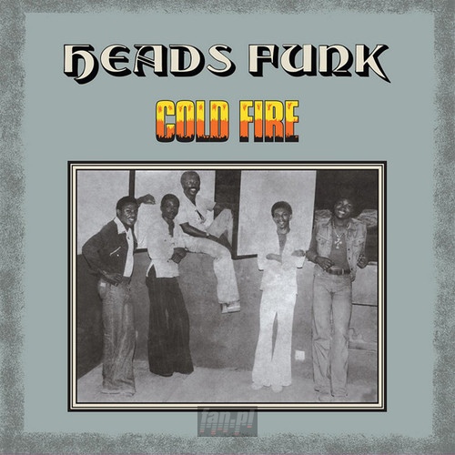 Cold Fire - Heads Funk Band