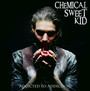 Addicted To Addiction - Chemical Sweet Kid