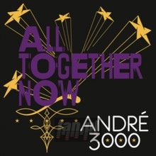 All Together Now - Andre 3000