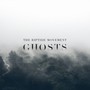 Ghosts - Riptide Movement